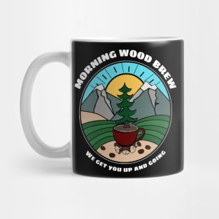 Morning Wood Brew We Get You Up And Going Mug